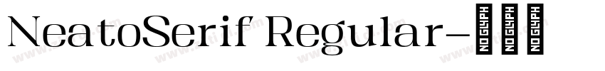 NeatoSerif Regular字体转换